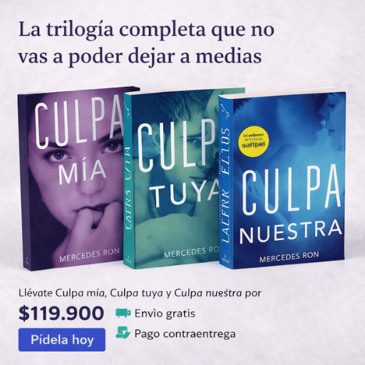 Trilogía Culpables: Culpa Tuya + Culpa Mía + Culpa Nuestra 👩🏻‍❤️‍💋‍👨🏻