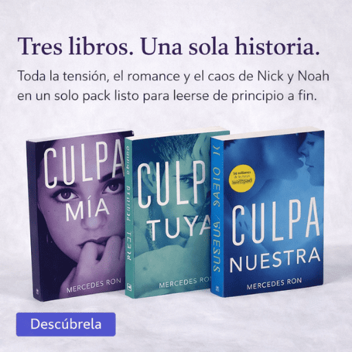 Trilogía Culpables: Culpa Tuya + Culpa Mía + Culpa Nuestra 👩🏻‍❤️‍💋‍👨🏻