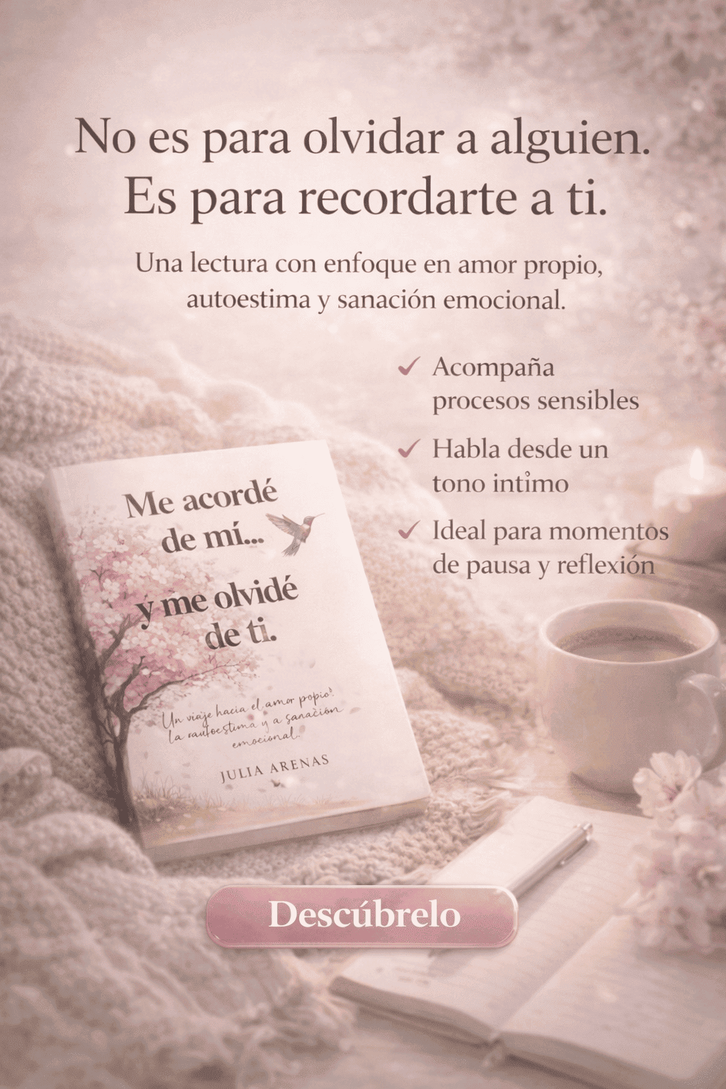 Me acordé de mí y me olvidé de ti – Si te rompieron emocionalmente, este libro es para ti
