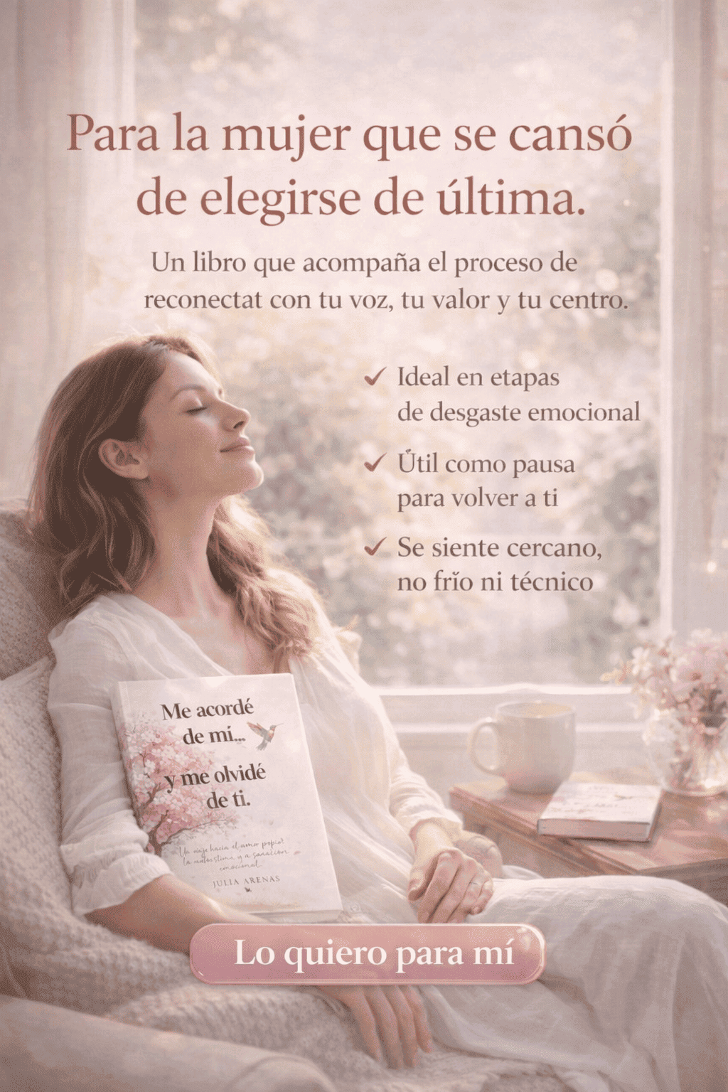Me acordé de mí y me olvidé de ti – Si te rompieron emocionalmente, este libro es para ti